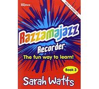 Razzamajazz Recorder Bk 3 Fun Day to Lea: Written by Sarah Watts, 2007 Edition, Publisher: Kevin Mayhew (Music) [Paperback]