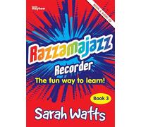 Razzamajazz Recorder - Book 3 - The fun and exciting way to learn the recorder