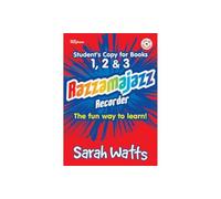 Razzamajazz Recorder - Student Books 1, 2 & 3.: The Fun and Exciting Way to Learn the Recorder