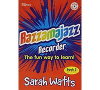 Razzmajazz Recorder: Bk. 2: The Fun Way to Learn (Razzamajazz) by Sarah Watts (2001-03-01)
