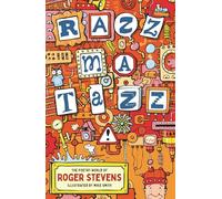 Razzmatazz!: The Poetry World of Roger Stevens