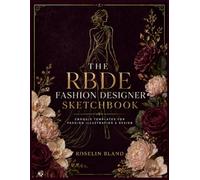 RBDE Fashion Design Sketchbook: Croquis Templates for Creating Womenswear, Runway & Couture Collections