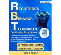 RBT Certification Study System: The Ultimate Guide with Real World Scenarios, Common Mistakes to Avoid and 340 Questions & Answers with Detailed Explanations