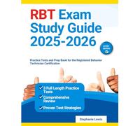 RBT Exam Study Guide 2025-2026: Practice Tests and Prep Book for the Registered Behavior Technician Certification
