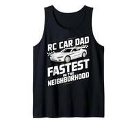 Rc Car Dad Fastest in the Neighborhood Funny Dad Life Tank Top