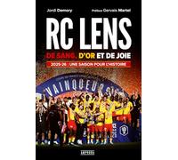 RC Lens - De sang, d'or et de joie: 2025-26 : Une saison pour l'Histoire