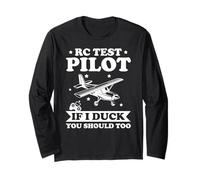 RC Test Pilot If I Dodge You Should Too Flying Humor Long Sleeve T-Shirt
