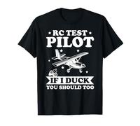 RC Test Pilot If I Dodge You Should Too Flying Humor T-Shirt