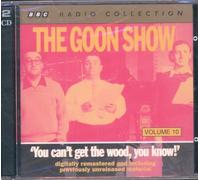 Rc - The Goon Show Vol. 10 - You Can't Get the Wood, You Know!