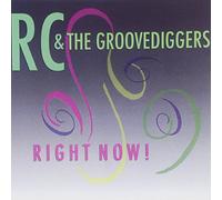RC & The Groovediggers - Right Now!