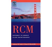 RCM--Gateway to World Class Maintenance