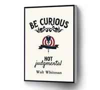 RCVTVPV Walt Whitman Quote Canvas Wall Art Be Curious Not Judgmental Poster Typography Art Wall Decor For Home Office Apartment Ready To Hang (Wood Frame 8 * 12 In)