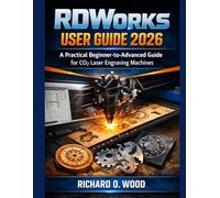 RD-Works User Guide 2026: A Practical Beginner-to-Advanced Guide for CO₂ Laser Engraving Machines
