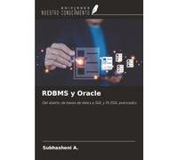 RDBMS y Oracle: Del diseño de bases de datos a SQL y PL/SQL avanzados