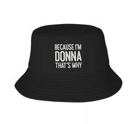 RDCGRS Unisex Because I’m Donna That’s Why Funny Personalized Name Bucket Hat Summer hat Sun Hat for Children Women's Men's Birthday