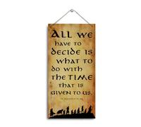 rdejxgvl Inspirational Wood Sign, All We Have to Decide is What to Do with the Time That is Given to Us, Decorative Hanging Wall Plaque, 30x15cm, Wood