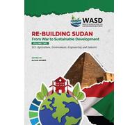 RE-BUILDING SUDAN: FROM WAR TO SUSTAINABLE DEVELOPMENT: STI, Agriculture, Environment, Engineering and Industry: 2