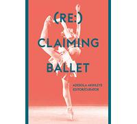 (Re:) Claiming Ballet