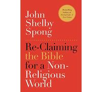 Re-Claiming the Bible for a Non-Religious World