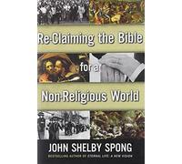 Re-Claiming the Bible for a Non-Religious World