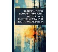 Re-Design of the Transmission System of the Edison Electric Company of Southern California