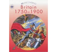 Re-discovering Britain, 1750-1900: Students' Book (ReDiscovering the Past) Rev Edition by Reid, Andy, Shephard, Colin published by Hodder Education (2001)