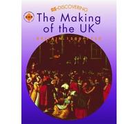 Re-discovering the Making of the UK: Students' Book: Britain, 1500-1750 (ReDiscovering the Past) by Lomas, Tim, Shephard, Colin published by Hodder Education (2001)