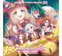 プリンセスコネクト! Re:Dive PRICONNE CHARACTER SONG 30