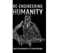 Re-Engineering Humanity