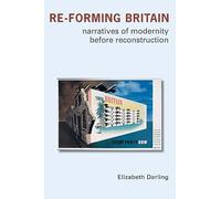 Re-forming Britain: Narratives of Modernity before Reconstruction