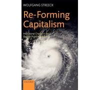 Re-Forming Capitalism: Institutional Change in the German Political Economy