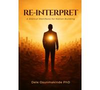 RE-INTERPRET: A Manifesto For Nation-Building