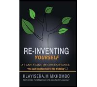 Re-Inventing Yourself at any stage or circumstance: Introduction into Economic Evangelism: IEE101T (Invitation)