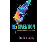 Re/Invention : Methods of Social Fiction