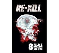 RE-KILL : 8 FILMS TO DIE FOR - Region Free DVD - Sealed