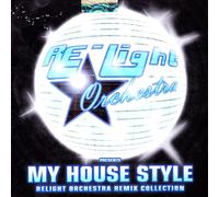 Re-Light Orchestra - My House Style