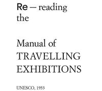 Re-Reading the Manual of Travelling Exhibitions