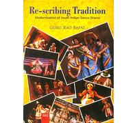 Re-scribing Tradition: Modernisation of South Indian Dance Drama