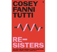 Re-Sisters: The Lives and Recordings of Delia Derbyshire, Margery Kempe and Cosey Fanni Tutti (Hardback) Book