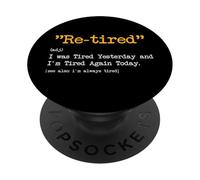 Re-tired Definition Funny Retirement PopSockets Adhesive PopGrip