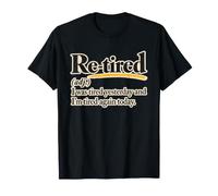 Re-Tired I was Tired Yesterday and I'm Tired Again Today T-Shirt