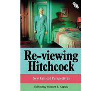Re-viewing Hitchcock : New Critical Perspectives