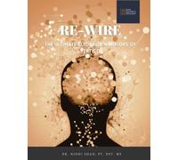 Re-Wire: The Ultimate Guide for Warriors of Vertigo