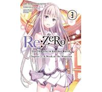 Otsuka, Shinichirou - Re:ZERO -Starting Life in Another World-, Chapter 2: A Week at the Mansion, Vol. 3 (manga): Volume 3 (RE ZERO STARTING LIFE ANOTHER WORLD GN)