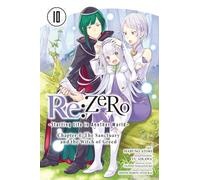 Re:ZERO -Starting Life in Another World-, Chapter 4: The Sanctuary and the Witch of Greed, Vol. 10 (manga) (RE: Zero -Starting Life in Another World-, ... The Sanctuary and the Witch of Greed Manga)