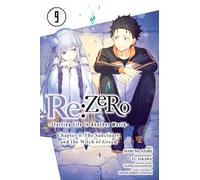 Re:ZERO -Starting Life in Another World-, Chapter 4: The Sanctuary and the Witch of Greed, Vol. 9 (manga) (RE: Zero -Starting Life in Another World-, ... The Sanctuary and the Witch of Greed Manga)