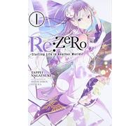 Re:ZERO -Starting Life in Another World-, Vol. 1 (light novel) (RE ZERO SLIAW LIGHT NOVEL SC)