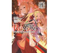Re:ZERO -Starting Life in Another World-, Vol. 19 (light novel)