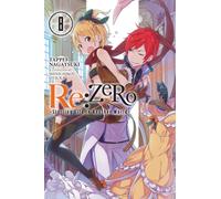 Re:ZERO -Starting Life in Another World-, Vol. 8 (light novel)