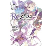 Re:ZERO -Starting Life in Another World-, Vol. 1 (light novel) (RE ZERO SLIAW LIGHT NOVEL SC)